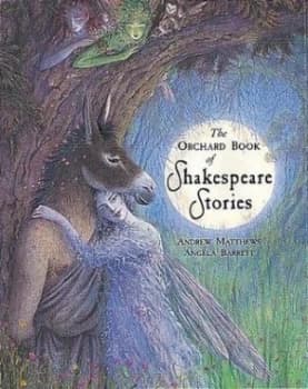 The Orchard Book of Shakespeare Stories by Andrew Matthews Hardback