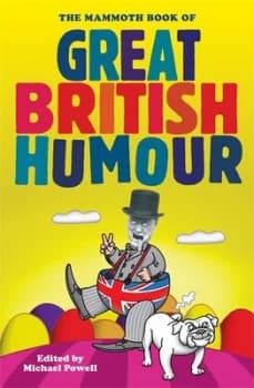 The Mammoth Book of Great British Humour by Michael Powell Paperback
