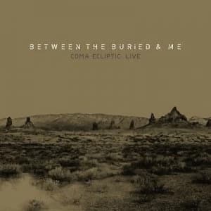 Coma Ecliptic Live by Between the Buried and Me CD Album