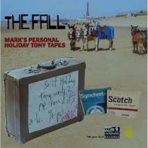 The Fall - Mark E Smithes Personal Holiday Tony
