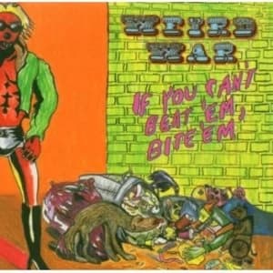 Weird War - If You Cant Beat Em Bite Em CD