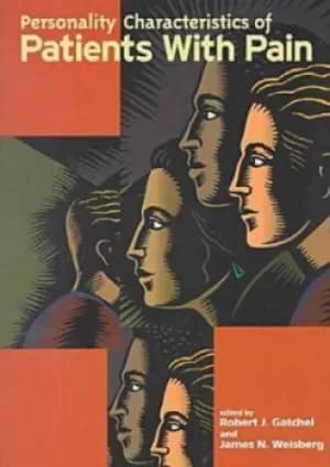 Personality characteristics of patients with pain by Robert J Gatchel