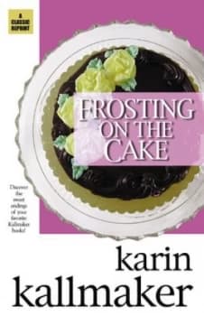 Frosting on the Cake by Karin Kallmaker Paperback