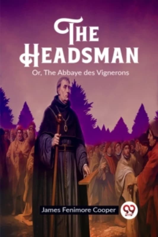 The HeadsmanOr, The Abbaye des Vignerons (Edition2023) Paperback / softback