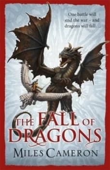 The Fall of Dragons by Miles Cameron Book