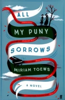 All My Puny Sorrows by Miriam Toews Paperback
