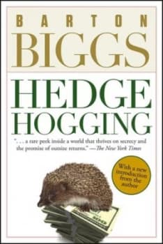 Hedgehogging by Barton Biggs