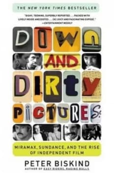 Down and Dirty Pictures by Peter Biskind Paperback