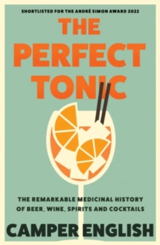 The Perfect Tonic. Paperback. By Camper English Books