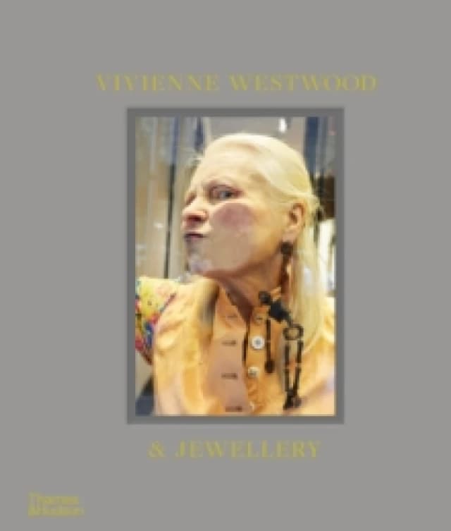 Vivienne Westwood & Jewellery. Hardback. By Alexander Fury, Vivienne Westwood Books