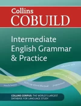 Collins COBUILD intermediate English grammar & practice by