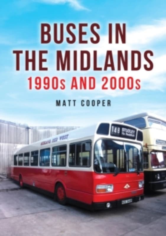 Buses in the Midlands: 1990s and 2000s Paperback / softback