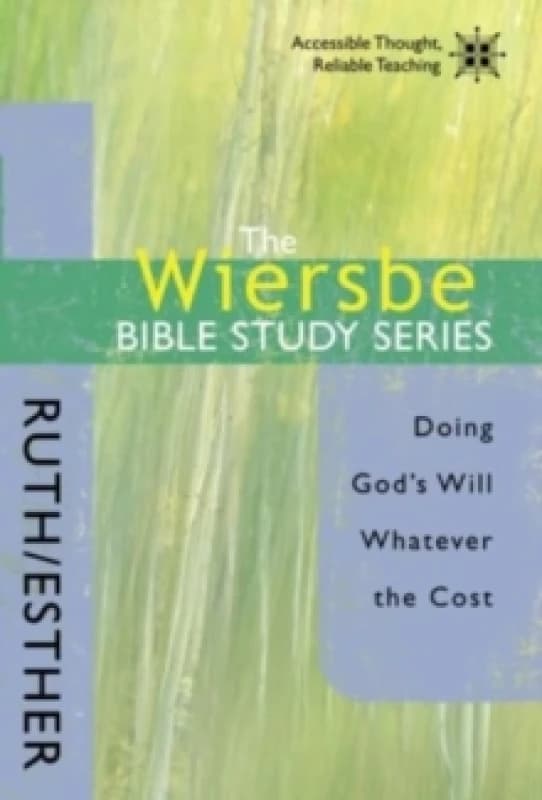 The Wiersbe Bible Study Series: Ruth / Esther. Paperback. By Dr Warren W Wiersbe Books