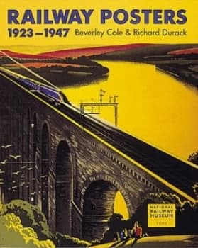 Railway Posters 1923-1947 by Beverley Cole Paperback