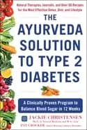 ayurveda solution to type 2 diabetes a clinically proven program to balance