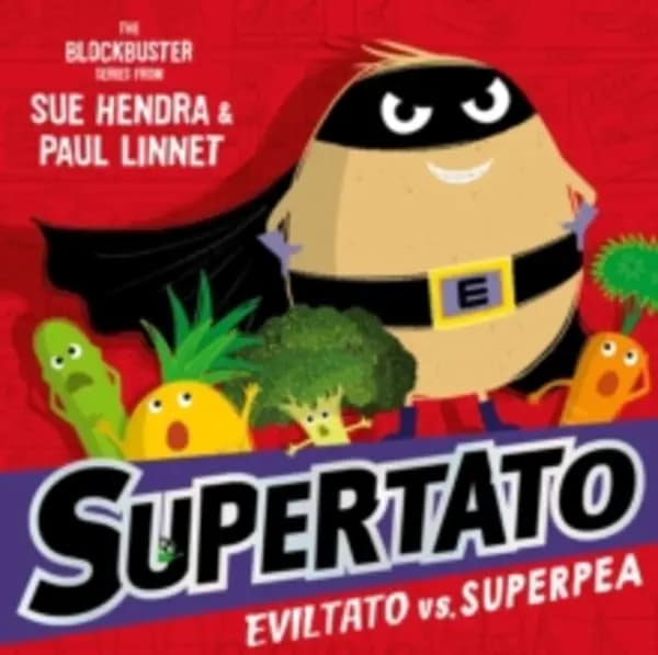 Supertato: Eviltato vs Superpea : A brand-new adventure in the blockbuster series! Paperback / softback