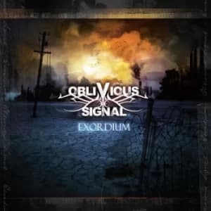 Exordium by Oblivious Signal CD Album