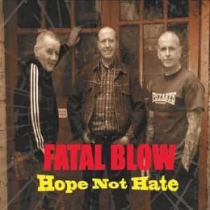 Hope Not Hate by Fatal Blow CD Album