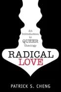 radical love introduction to queer theology