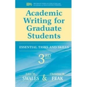 Academic Writing for Graduate Students: Essential Tasks and Skills by Christine B. Feak, John M. Swales (Paperback, 2012)