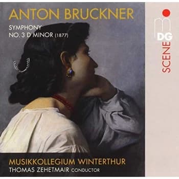 Musikkollegium Winterthur; Thomas Zehetmair - Bruckner: Symphony No. 3 in D Minor CD