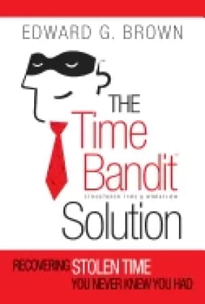 time bandit solution recovering stolen time you never knew you had