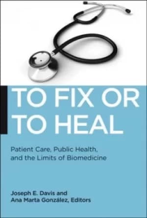 To fix or to heal by Joseph E. Davis