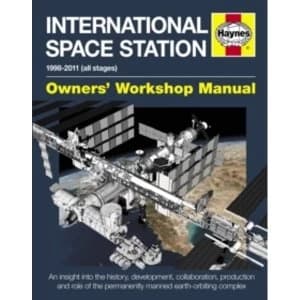 International Space Station 1996-2011 : Owner's Workshop Manual