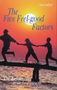 The five feel-good factors by Jan Sadler