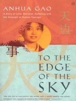To the Edge of the Sky by Anhua Gao Paperback