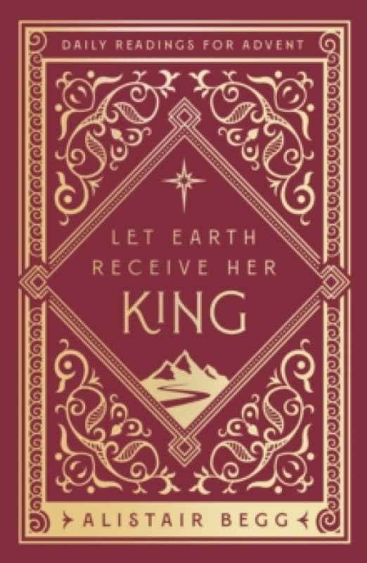 Let Earth Receive Her King : Daily Readings for Advent Paperback / softback