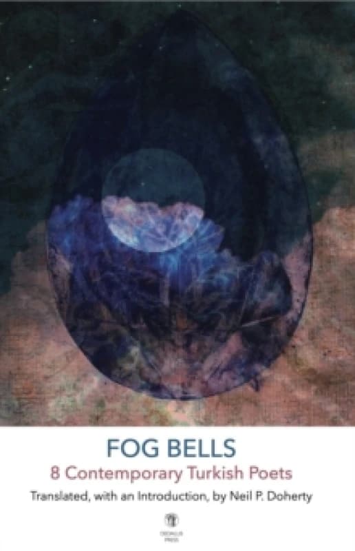 Fog Bells: 8 Contemporary Turkish Poets Paperback / softback