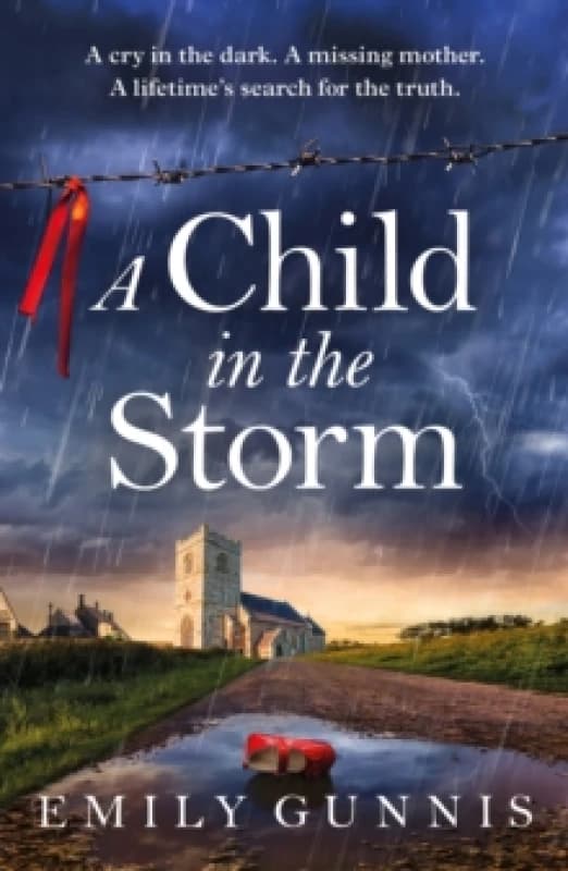 A Child in the Storm. Paperback. By Emily Gunnis Books