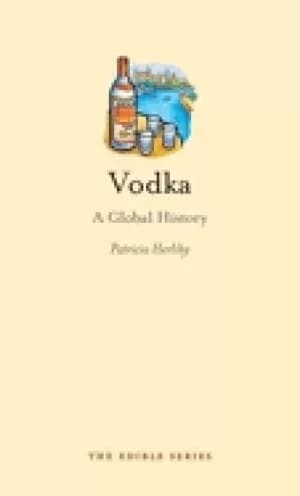 vodka a global history
