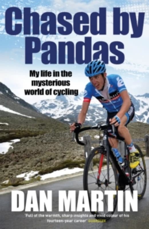 Chased by Pandas : My life in the mysterious world of cycling Paperback / softback