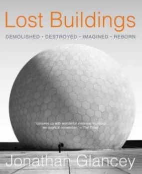 Lost Buildings Hardback