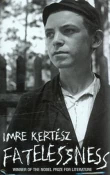 Fatelessness by Imre Kertsz Hardback