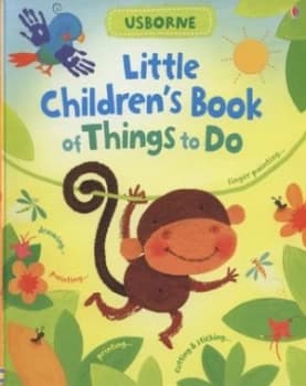 Usborne Little Childrens Book of Things to Do by Fiona Watt and Katie Lovell and Howard Allman and Nick Wakeford Book
