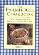farmhouse cookbook traditional recipes from a country kitchen