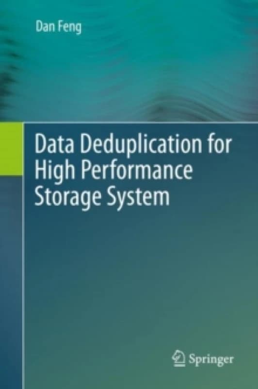 Data Deduplication for High Performance Storage System Hardback