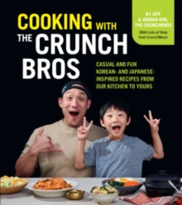 Cooking With the CrunchBros. Hardback. By Jeff Kim, Jordan Kim Books
