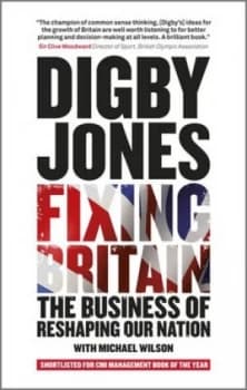 Fixing Britain by Lord Digby Jones Book