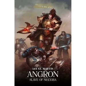 The Horus Heresy: Primarchs Angron: Slave of Nuceria Hardcover - 13 Jun 2019