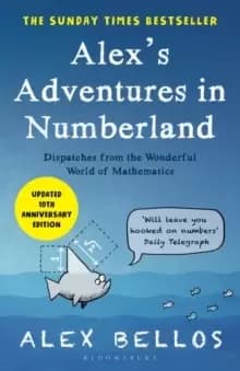Alex's Adventures in Numberland : Tenth Anniversary Edition