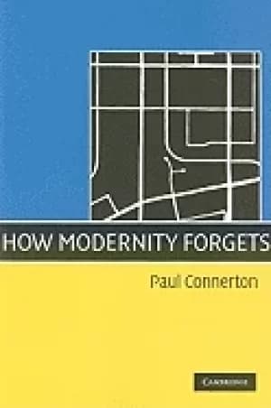 how modernity forgets