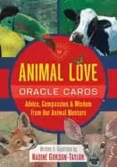 animal love oracle cards advice compassion and wisdom from our animal mento