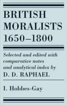 British Moralists 1650-1800 volumes 1 by D. D. Raphael Book