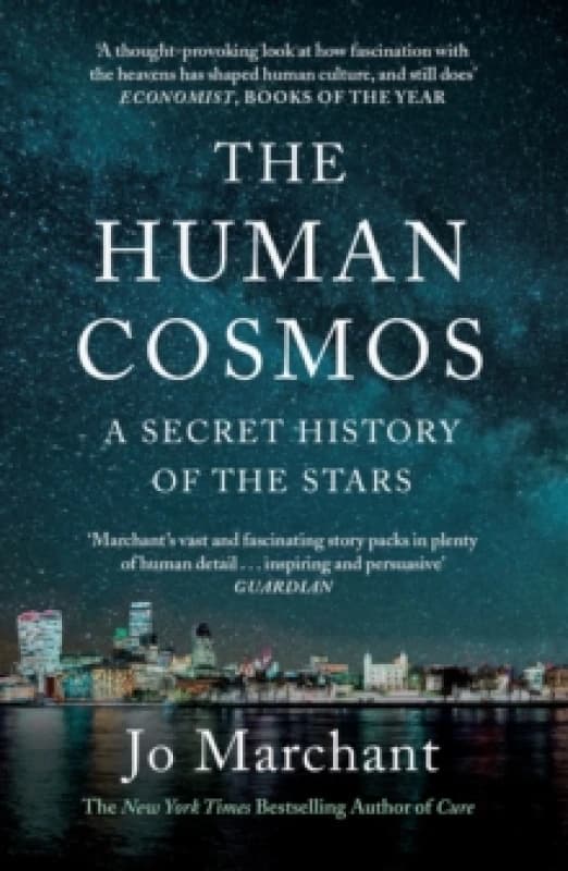 The Human Cosmos : A Secret History of the Stars Paperback / softback