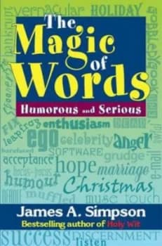 The Magic of Words by James a Simpson Book