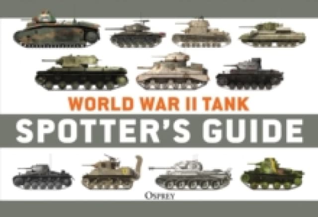 World War II Tank Spotter's Guide Paperback / softback
